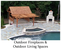 Outdoor Fireplaces & Outdoor Living Spaces